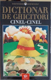 DICTIONAR DE GHICITORI CINEL-CINEL-ANTOLOGIE DE CONSTANTIN MOHANU