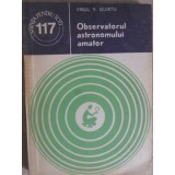OBSERVATORUL ASTRONOMULUI AMATOR-VIRGIL V. SCURTU-235680