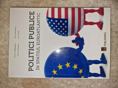 Politici publice in spatiul euroatlantic, DORINA TANASESCU, ION CUCUI foto