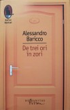 DE TREI ORI IN ZORI-ALESSANDRO BARICCO-355328