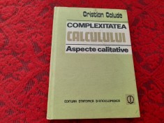 COMPLEXITATEA CALCULULUI. ASPECTE CALITATIVE-CRISTIAN CALUDE P3