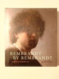 Pascal Bonafoux - Rembrandt by Rembrandt: The Self-Portraits (Konemann)