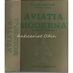 Aviatia Moderna - Zarioiu Gheorghe - Realizari Si Perspective