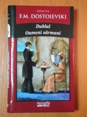 DUBLUL , OAMENI SARMANI de F. M. DOSTOIEVSKI , 2011 foto