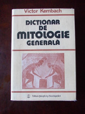 DICTIONAR DE MITOLOGIE GENERALA- VICTOR KERNBACH,cartonata/supracoperta, r1e foto