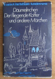 Hans Christian Andersen - Daumelinchen Der fliegende Koffer und andere Marchen