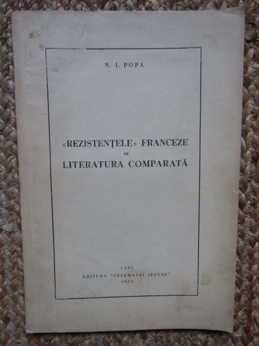 REZISTENTELE FRANCEZE IN LITERATURA COMPARATA - N. I. POPA