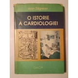 Ioan Zăgrean - O istorie a cardiologiei (1993)