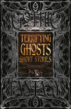 Terrifying Ghosts Short Stories |, Flame Tree Publishing