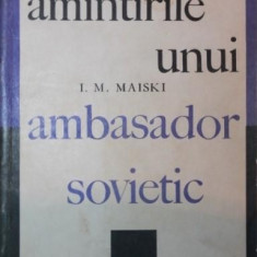 AMINTIRILE UNUI AMBASADOR SOVIETIC