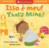 That's Mine! (Bilingual Portuguese &amp;amp; English)