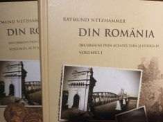 DIN ROMANIA - 2 VOLUME - RAYMUND NETZHAMMER, HUMANITAS, 2010, 715 p , CARTONATA foto