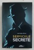 SERVICIILE SECRETE de JOHN HUGHES - WILSON , 2017 * PREZINTA SUBLINIERI