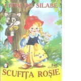 Citim pe silabe: Scufita rosie