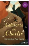 Calatoria lui Charlie - Christopher Paul Curtis