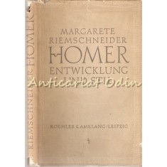 Homer. Entwicklung Und Stil - Margarete Riemschneider