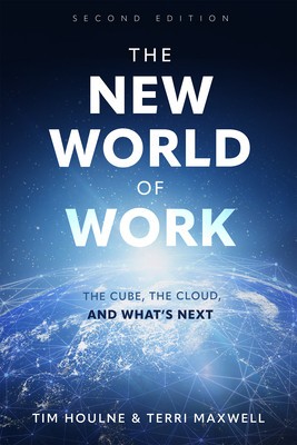 The New World of Work Second Edition: The Cube, the Cloud and What&amp;#039;s Next foto