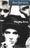 Then Jerico - The Big Area, Caseta audio