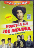DVD Film de colectie: Moartea lui Joe indianul ( original, stare foaret buna ), Romana