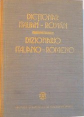 DICTIONAR ITALIAN - ROMAN, DIZIONARIO ITALIANO - ROMENO de MARIANA STANCIULESCU - CUZA, GEORGE LAZARESCU, 1983