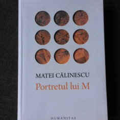 PORTRETUL LUI M - MATEI CALINESCU
