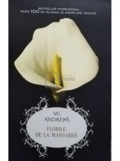 V. C. Andrews - Florile de la mansarda (Editia: 2017) foto