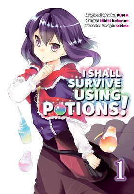 I Shall Survive Using Potions (Manga) Volume 1 foto