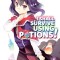 I Shall Survive Using Potions (Manga) Volume 1