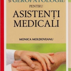 Geriatrie si geropatologie pentru asistenti medicali | Monica Moldoveanu