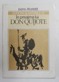 EUROPA SI MITURILE EI - IN PREAJMA LUI DON QUIJOTE de IOANA MUSTATA , 1991