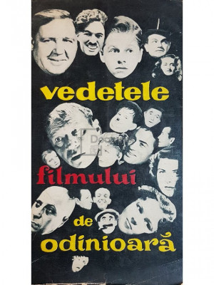 D. I. Suchianu - Vedetele filmului de odinioara (editia 1968) foto