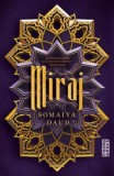 Miraj - Somaiya Daud - Roman Beletristica