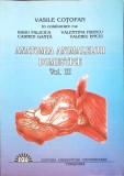 Anatomia Animalelor Domestice Vol. 3, Vasile Cotofan, Medicina Veterinara, 2000, Orizonturi Universitare, Biologie, Carte