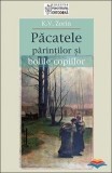 Pacatele Parintilor Si Bolile Copiilor, - Editura Sophia