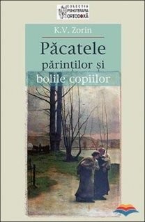 Pacatele Parintilor Si Bolile Copiilor, - Editura Sophia foto
