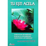 Tu esti acela. Upanishad comentate de osho - 2000 - Osho (Y409)