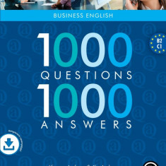 1000 Questions 1000 Answers - Business English - Hangosított tananyaggal - B2-C1 - Szőke Andrea