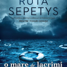 O mare de lacrimi | Ruta Sepetys