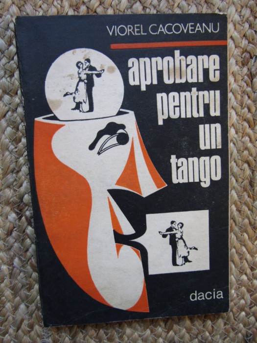 Aprobare pentru un tango - Viorel Cacoveanu