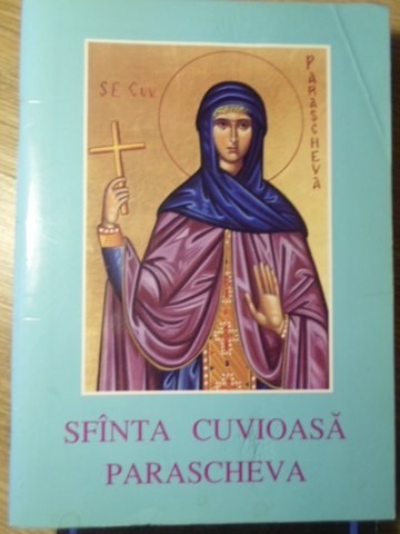 SFANTA CUVIOASA PARASCHEVA OCROTITOAREA MOLDOVEI-COLECTIV-266070