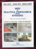 GHID DE PRACTICA PSIHOLOGICA PENTRU STUDENTI, M. Anitei /S. Trifu /M Chraif,2010, Editura Universitara