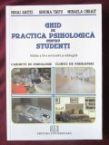 GHID DE PRACTICA PSIHOLOGICA PENTRU STUDENTI, M. Anitei /S. Trifu /M Chraif, 2010. Carte noua, Editura Universitara