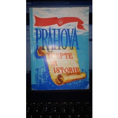 Prahova , trepte in istorie - Ion St.Baicu