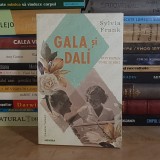 SYLVIA FRANK - GALA SI DALI : POVESTEA UNEI IUBIRI , 2023 *
