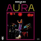 Seara de jazz cu Aura | Aura Urziceanu, electrecord