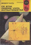 Modest Gutu Ce stim despre viata extraterestra carte brosata paranormal 111 pagini 1982 Alfa