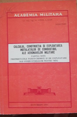 Calculul Constructia si Exploatarea Instalațiilor de Combustibil ale Aeronavelor foto