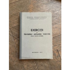 Exercitii la tragerile artileriei terestre (piesa, pluton, baterie)