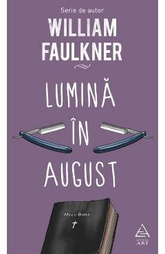 Lumina in august - William Faulkner foto