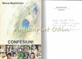 Cumpara ieftin Confesiuni Menut Maximinian - Biografii Arcade Bistrita 2004, Autograf